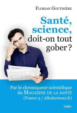 Sante_science_doit-on_tout_gober.jpg
